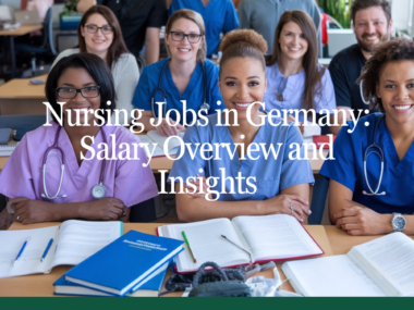 Nursing Jobs in Germany: Salary Overview and Insights